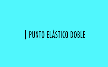 Palillo #07: Punto elástico doble