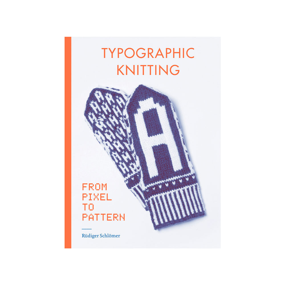 Typographic Knitting: From Pixel to Pattern - Rüdiger Schlömer