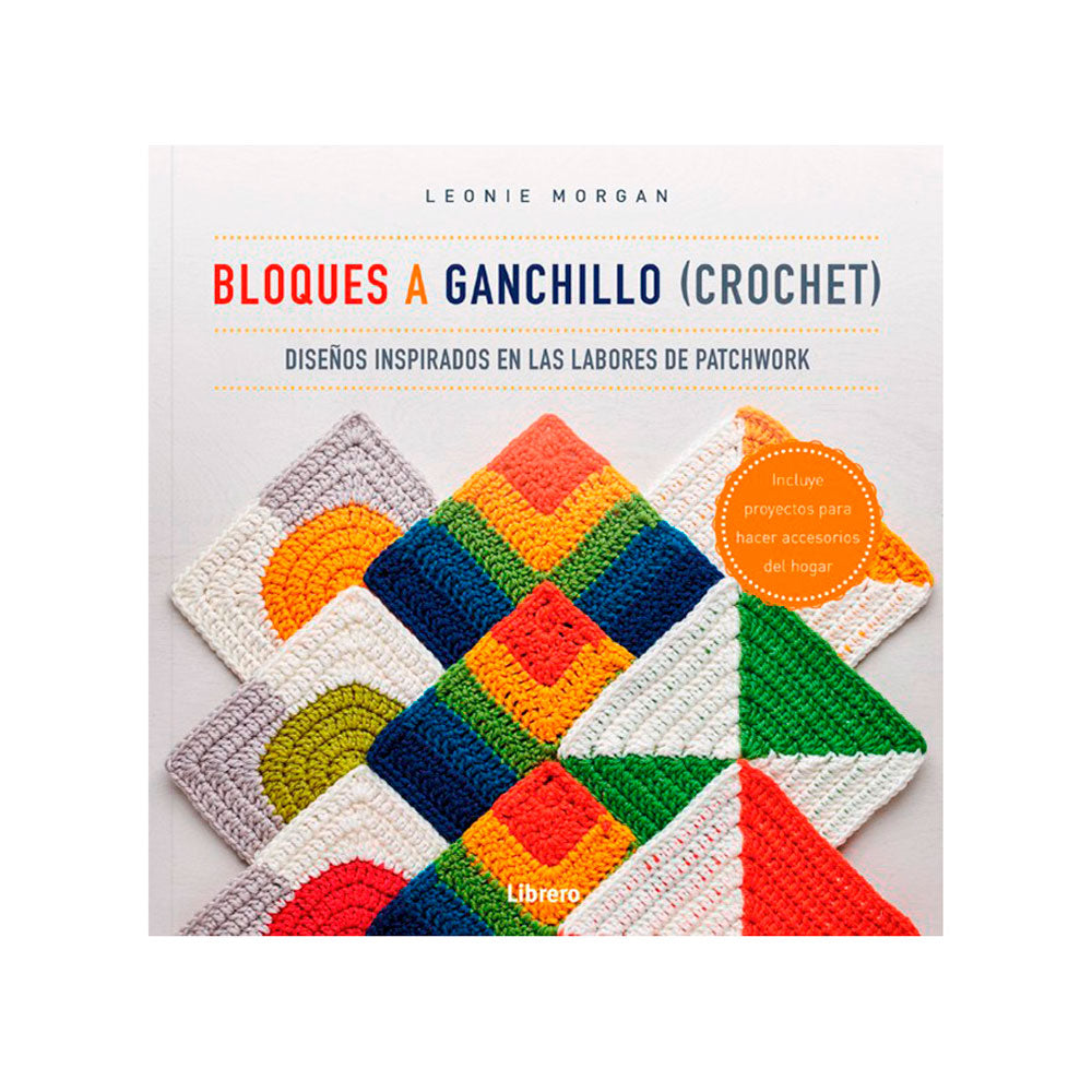 Bloques a Ganchillo / Crochet - Leonie Morgan