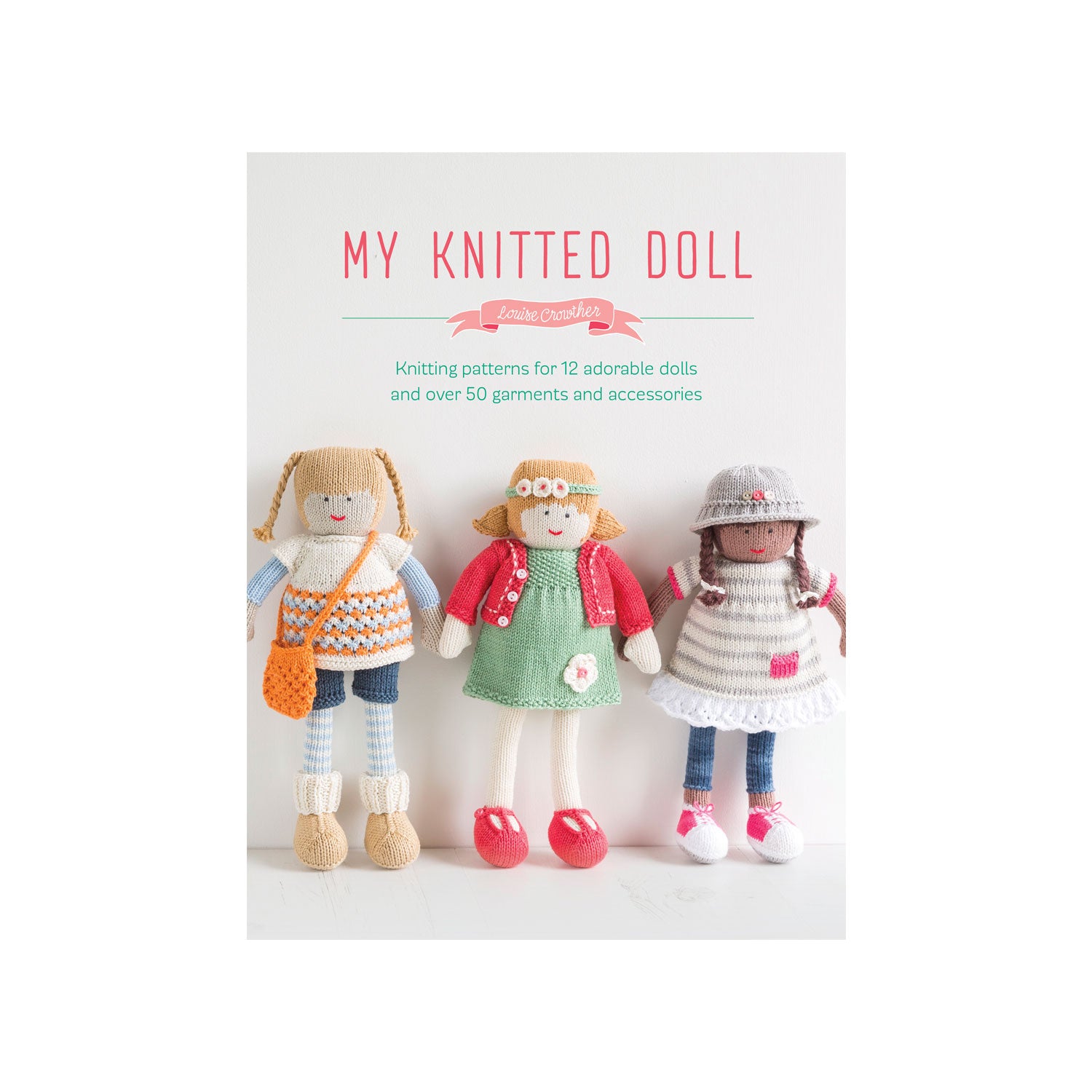 My Knitted Doll - Louise Crowther