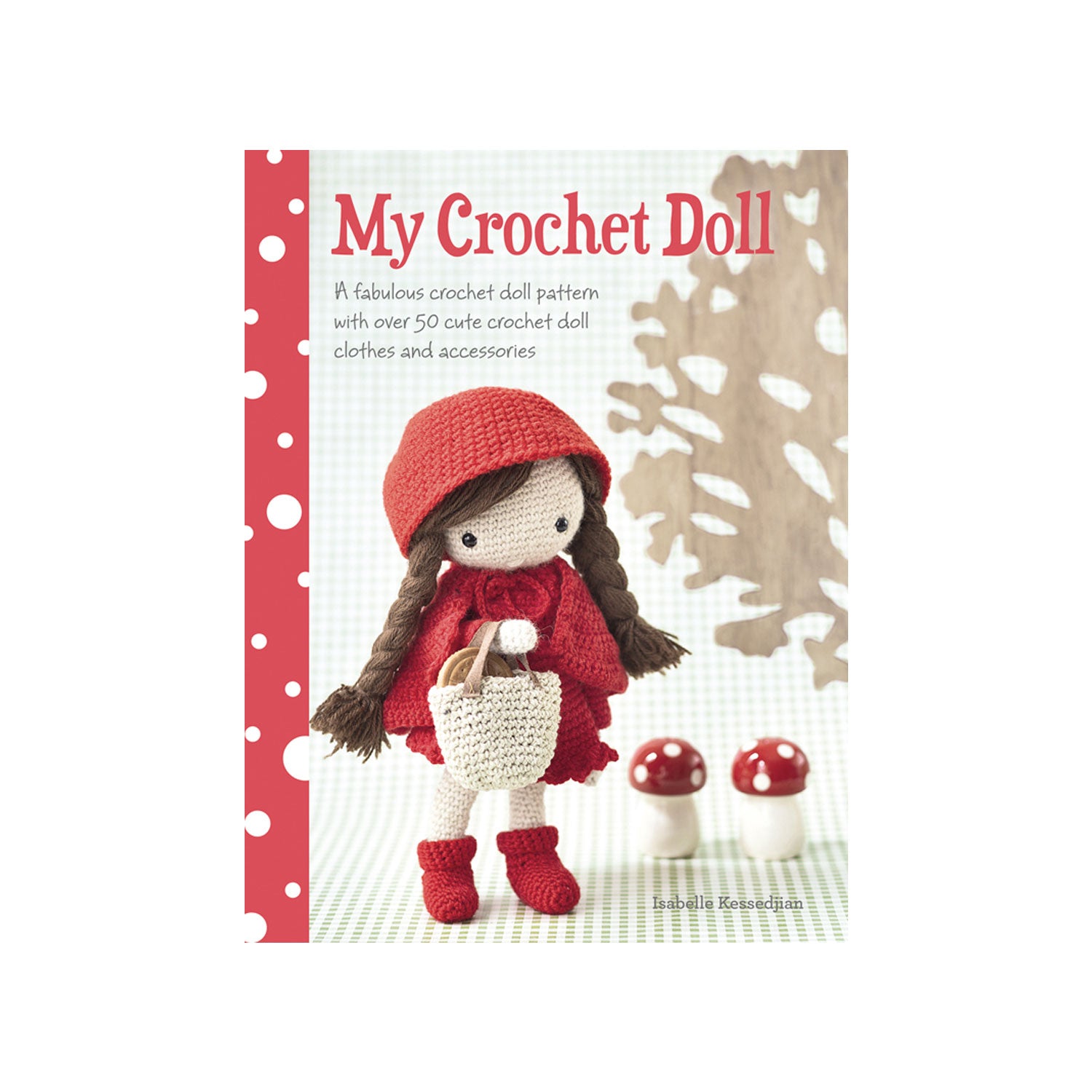 My Crochet Doll - Isabelle Kessedjian